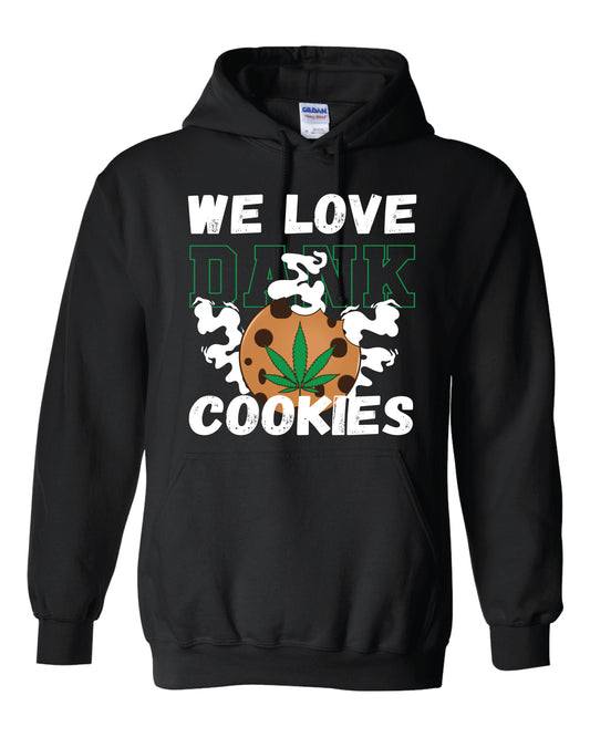 “Love Dank Cookies” Hoodie